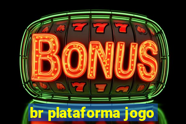 br plataforma jogo